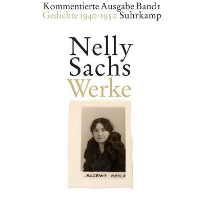 Werke. Kommentierte Ausgabe in vier Bänden, Gebundene Ausgabe von Nelly Sachs, Suhrkamp, 978-3-518-42156-7