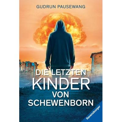 Die letzten Kinder von Schewenborn, Taschenbuch von Gudrun Pausewang, Ravensburger Verlag GmbH