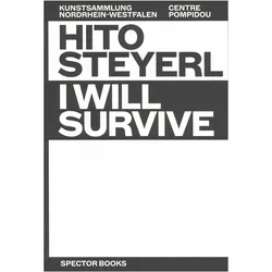 Hito Steyerl: I Will Survive, Fachbücher von Hito Steyerl