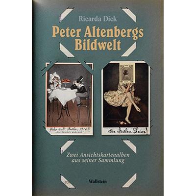 Peter Altenbergs Bildwelt, Taschenbuch von Ricarda Dick, Wallstein Verlag, 978-3-8353-0431-4