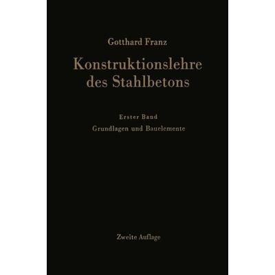 Konstruktionslehre des Stahlbetons, Taschenbuch von Gotthard Franz,Kurt Schäfer, Springer Berlin, 978-3-662-35722-4