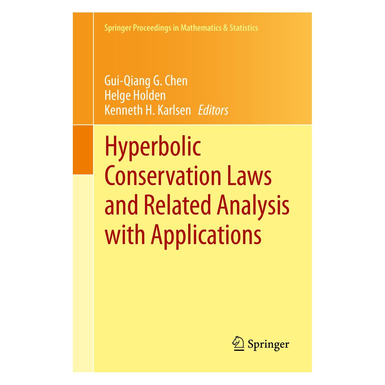 Springer Hyperbolic Conservation Laws and Relate (Englisch, Hardcover, Gui-Qiang G. Chen, Helge Holden, Kenneth H. Karlsen) (9783642390067)