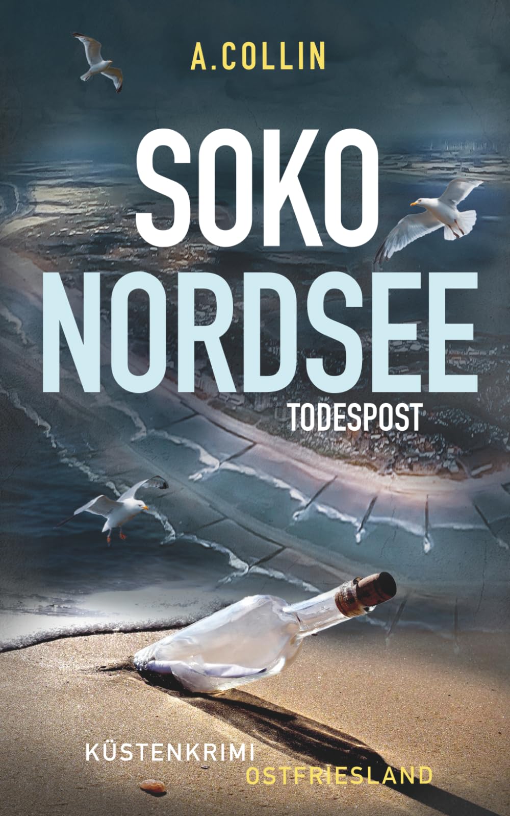 A. Collin - SOKO NORDSEE - Todespost: Küstenkrimi Ostfriesland (SOKO NORDSEE Krimi 3) (Küstenkrimis SOKO NORDSEE, Band 3) - Preis vom 11.10.2026 03:10:56 h
