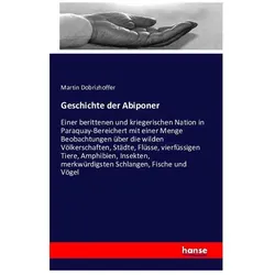 Geschichte der Abiponer, Ratgeber von Martin Dobrizhoffer