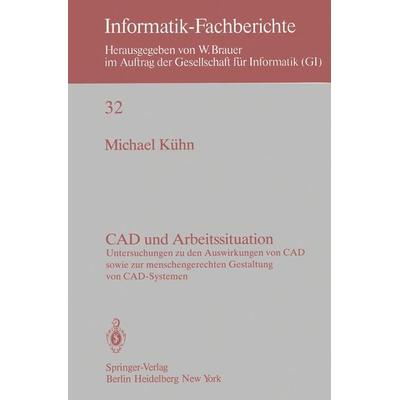 CAD und Arbeitssituation, Taschenbuch von M. Kühn, Springer Berlin, 978-3-540-10324-0