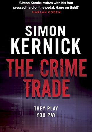 Simon Kernick - The Crime Trade (Tina Boyd, Band 1) - Preis vom 01.10.2026 17:08:56 h
