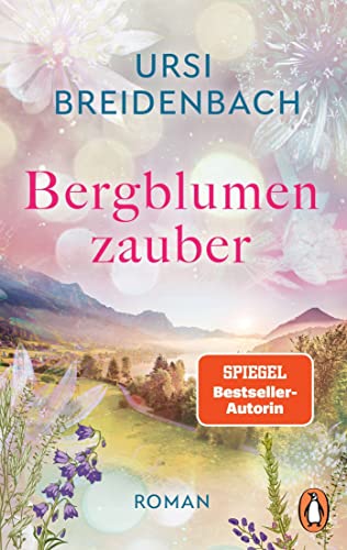 Ursi Breidenbach - Bergblumenzauber: Roman - Preis vom 11.10.2026 03:10:56 h
