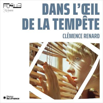 Dans l'œil de la tempête - Clémence Renard, Audio, 9782494062337