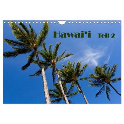 Hawai'i - Teil 2 (Wandkalender 2027 DIN A4 quer), CALVENDO Monatskalender