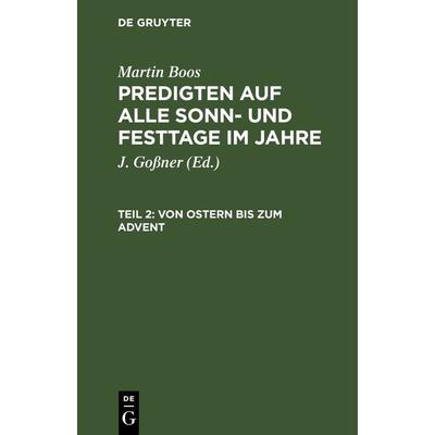 Von Ostern bis zum Advent, Gebundene Ausgabe von Martin Boos, De Gruyter, 978-3-11-266525-1