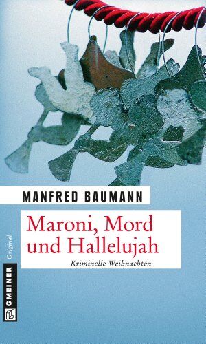 Manfred Baumann - Maroni, Mord und Hallelujah: Kriminelle Weihnachten - Preis vom 10.10.2026 11:48:34 h