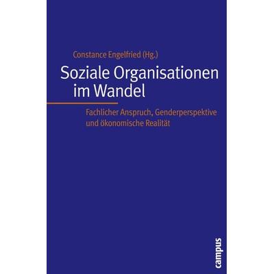 Soziale Organisationen im Wandel, Taschenbuch von Constance Engelfried, Campus, 978-3-593-37841-1