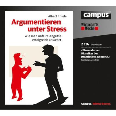 Argumentieren unter Stress - Albert Thiele, Audio, 9783593418780