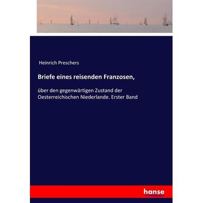Briefe eines reisenden Franzosen,, Taschenbuch von Heinrich Preschers, Hansebooks, 978-3-7436-8432-4