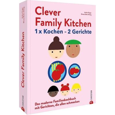 Clever Family Kitchen, Gebundene Ausgabe von Silvana Bothe-Mittag, Christian