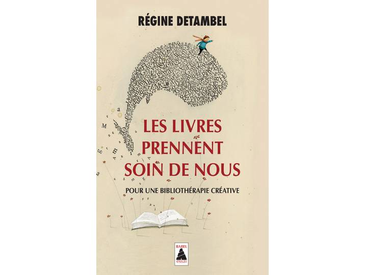 Les livres prennent soin de nous - Pour une bibliothérapie créative (Poche)