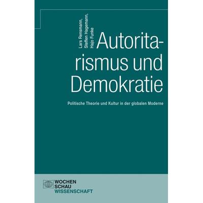 Autoritarismus und Demokratie, Taschenbuch von Lars Rensmann,Steffen Hagemann,Hajo Funke, Wochenschau, 978-3-89974-679-2