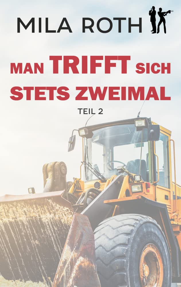 Mila Roth - Man trifft sich stets zweimal (Teil 2): Agententhriller Action, Spannung, Humor, schlagfertige Dialoge und ein Schuss Romance - Preis vom 01.10.2026 17:08:56 h