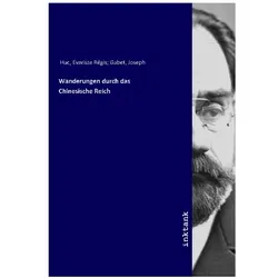 Hausbibliothek Länder und Völkerkunde, Ratgeber von Evariste Régis Gabet Huc