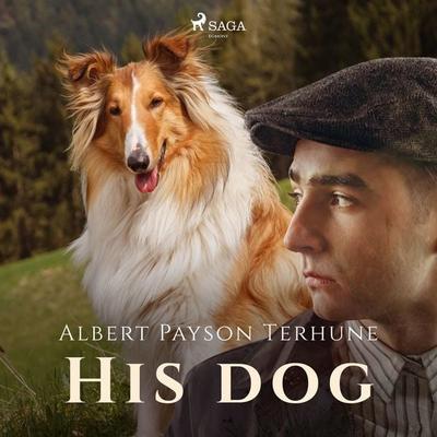His Dog - Albert Payson Terhune, Audio, 9788726471847