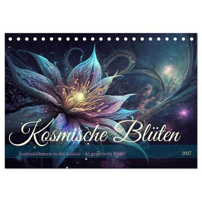 Kosmische Blüten (Tischkalender 2027 DIN A5 quer), CALVENDO Monatskalender