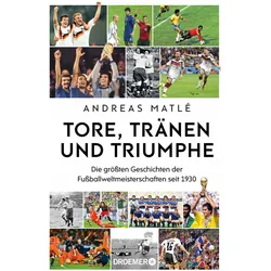 Tore, Tränen und Triumphe, Ratgeber von Andreas Matlé