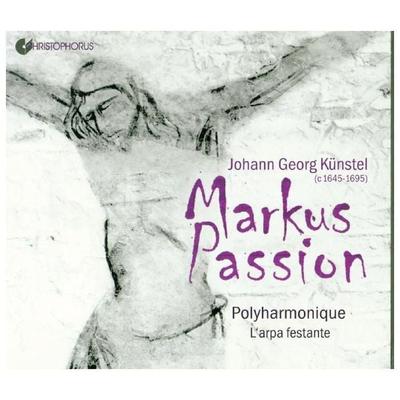 Markuspassion - Johann Georg Künstel, CD, 4010072774354