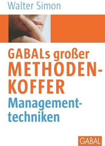Walter Simon - GABAL's großer Methodenkoffer Managementtechniken - Preis vom 30.09.2026 09:01:18 h