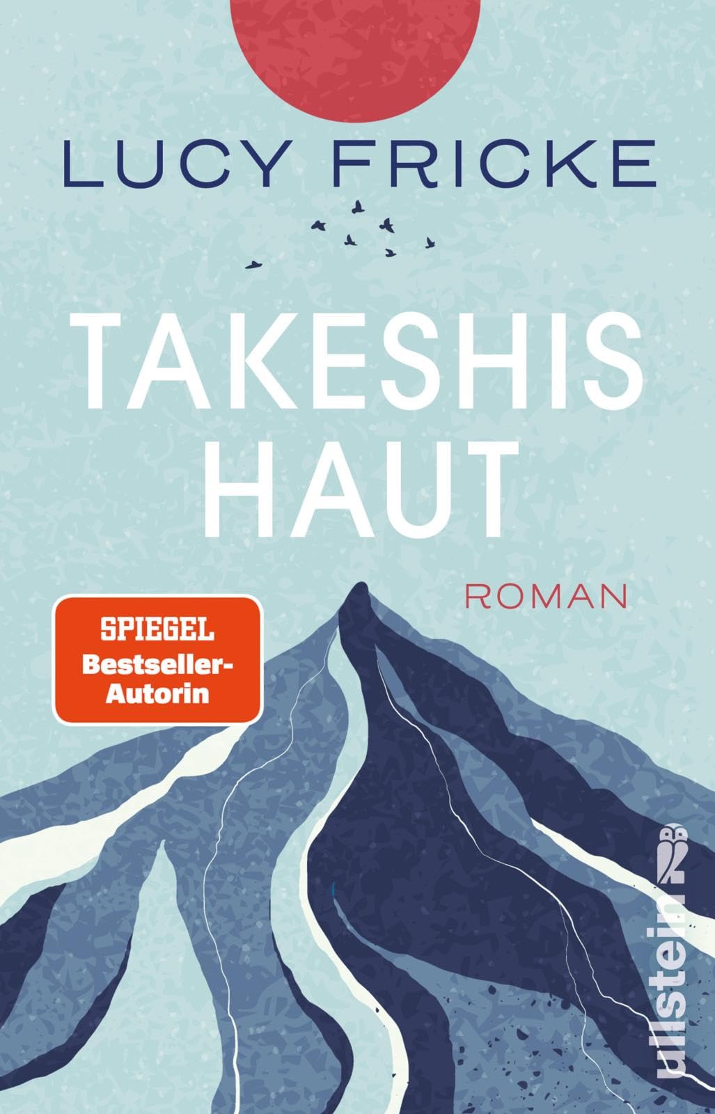 Lucy Fricke - Takeshis Haut: Roman »Zauberhaft, hochpoetisch … und hemmungslos realistisch.« – Deutschlandfunk Kultur - Preis vom 11.10.2026 15:43:13 h