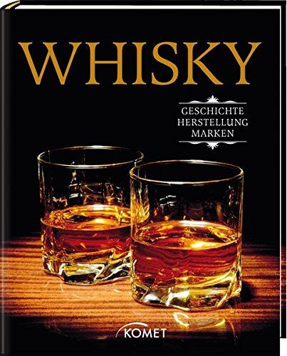 Whisky: Geschichte, Herstellung, Marken - Preis vom 09.10.2026 07:28:09 h