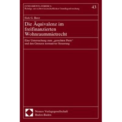 Die Äquivalenz im freifinanzierten Wohnraummietrecht, Taschenbuch von Eick G. Busz, Nomos, 978-3-7890-8183-5