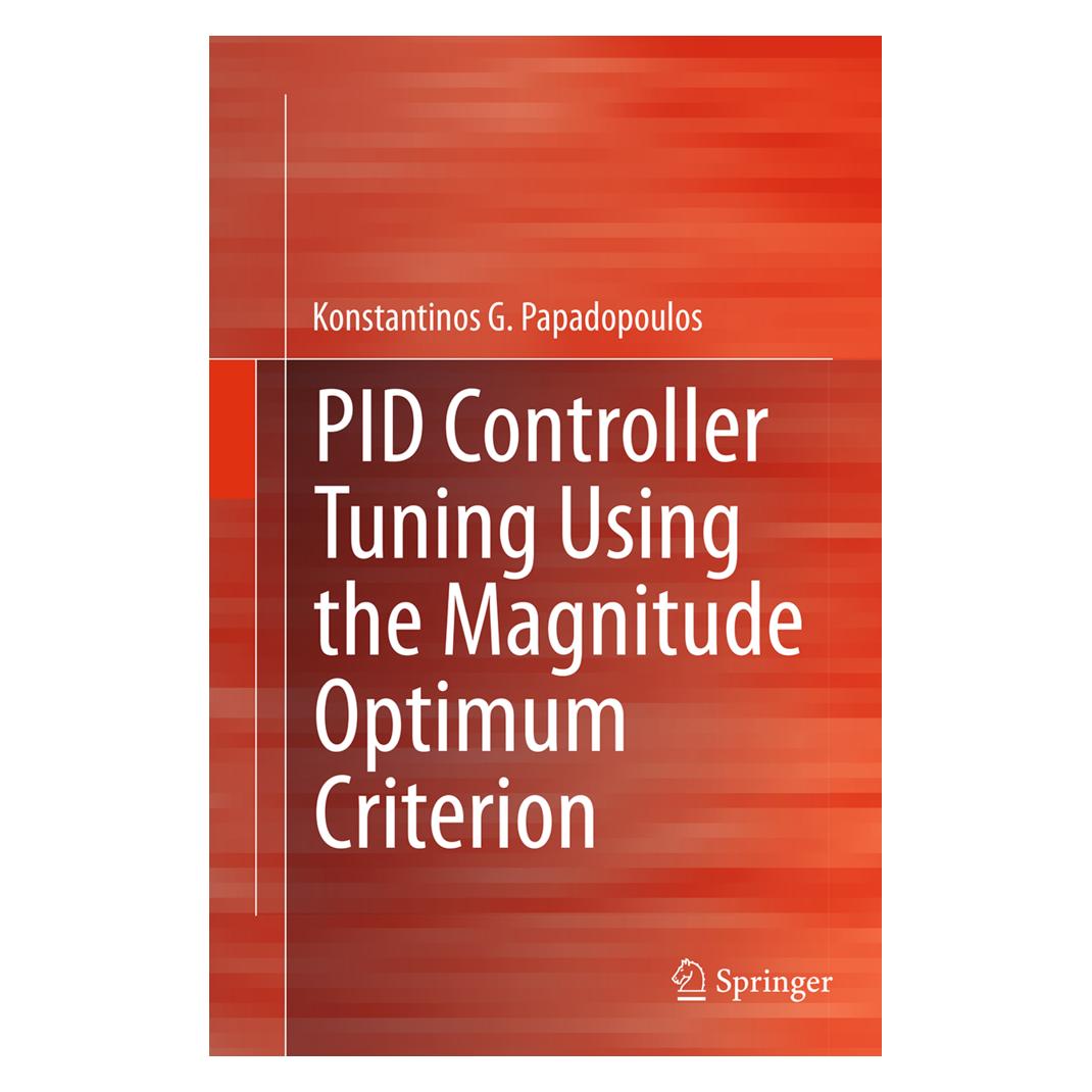 Springer PID Controller Tuning Using the Magnitude Optimum Criterion (Englisch, Softcover, Konstantinos G Papadopoulos, Konstantinos G. Papadopoulos) (55831210)