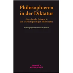 Philosophieren in der Diktatur, Fachbücher von Sarhan Dhouib