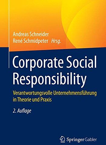 Andreas Schneider - Corporate Social Responsibility: Verantwortungsvolle Unternehmensführung in Theorie und Praxis - Preis vom 09.10.2026 07:28:09 h