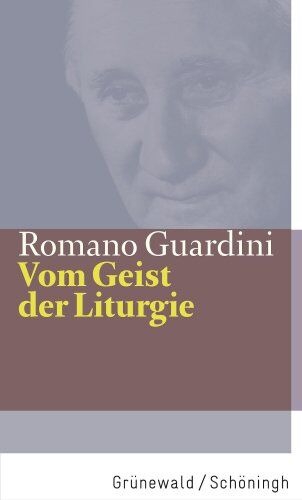 Romano Guardini - Vom Geist der Liturgie - Preis vom 09.10.2026 07:28:09 h