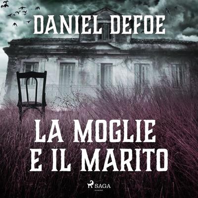 La moglie e il marito - Daniel Defoe, Audio, 9788728358863