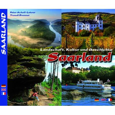 SAARLAND - Landschaft, Kultur und Geschichte, Gebundene Ausgabe von Traudl Brenner, Ziethen Verlag GmbH