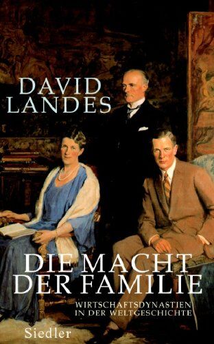 David Landes - Die Macht der Familie: Wirtschaftsdynastien in der Weltgeschichte - Preis vom 02.10.2026 23:42:20 h