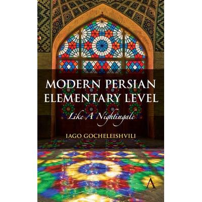 Modern Persian, Elementary Level, Taschenbuch von Iago Gocheleishvili, Anthem Press, 978-1-78527-106-9