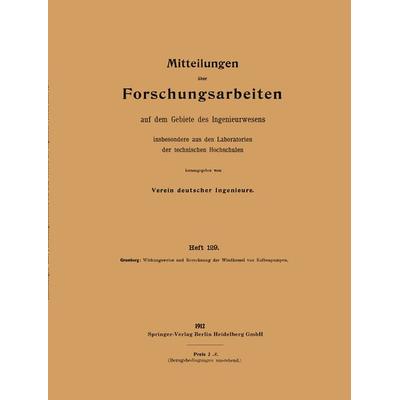 Wirkungsweise und Berechnung der Windkessel von Kolbenpumpen, Taschenbuch von Anton Gramberg, Springer Berlin, 978-3-662-01678-7