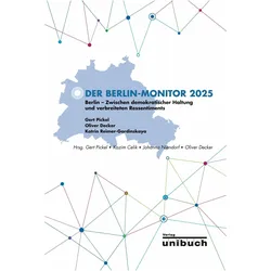 Der Berlin-Monitor 2025, Sachbücher von Gert Pickel, Oliver Decker, Katrin Reimer-Gordinskaya