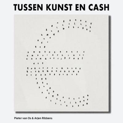 Tussen kunst en cash: Hoe geld de Nederlandse kunstwereld corrumpeert - Arjen Ribbens,Pieter van Os, Audio, 9789464302677
