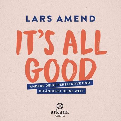 It's All Good - Lars Amend, Audio, 9783442348442