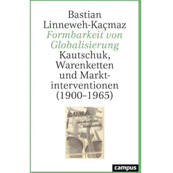 Formbarkeit von Globalisierung, Fachbücher von Bastian Linneweh-Kaçmaz