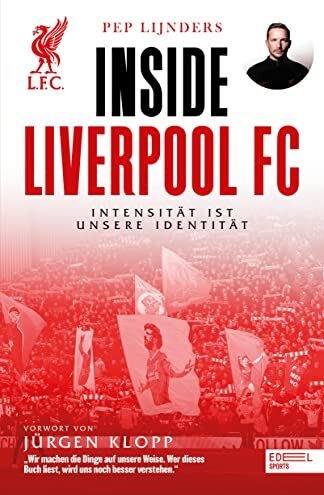 Pep Lijnders - Inside Liverpool FC: Intensität ist unsere Identität. Mit einem Vorwort von Jürgen Klopp - Preis vom 09.10.2026 07:28:09 h