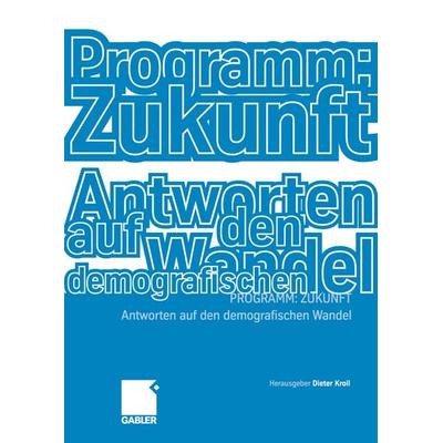 Programm: Zukunft, Gebundene Ausgabe von , Betriebswirtschaftlicher Verlag Gabler, 978-3-8349-3430-7