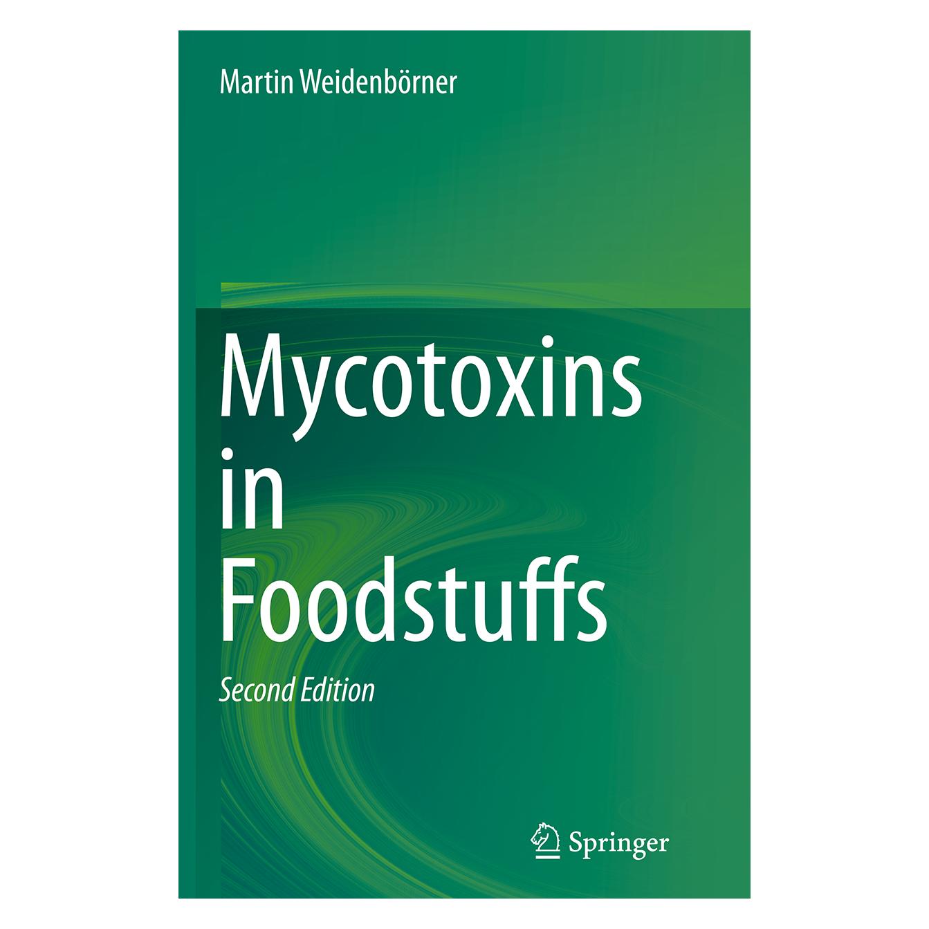 Springer Mycotoxins in Foodstuffs (Englisch, Softcover, Martin Weidenbörner) (55846740)