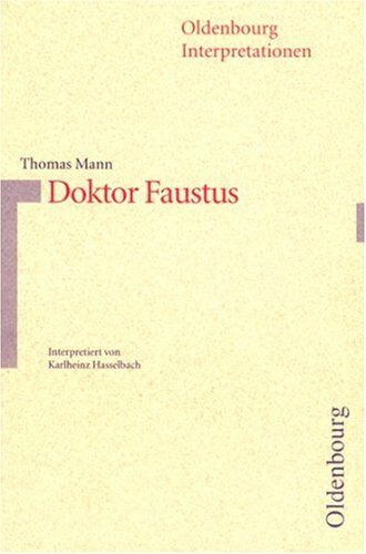 Karlheinz Hasselbach - Oldenbourg Interpretationen, Bd.24, Doktor Faustus - Preis vom 10.10.2026 11:48:34 h