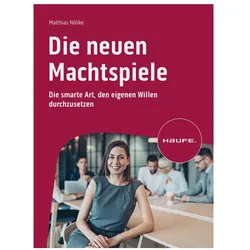 Die neuen Machtspiele, Fachbücher von Matthias Nöllke