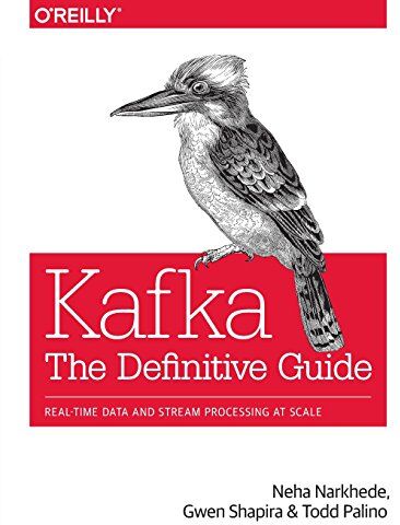 Neha Narkhede - Kafka: The Definitive Guide: Real-time data and stream processing at scale - Preis vom 09.10.2026 07:28:09 h